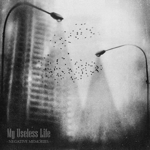 MY USELESS LIFE - Negative Memories cover 