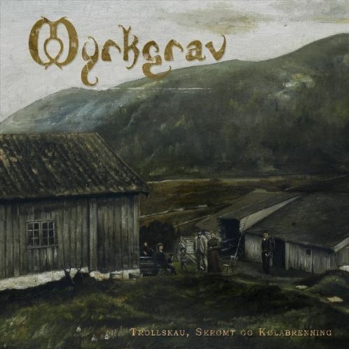 MYRKGRAV - Trollskau, Skrømt og Kølabrenning cover 