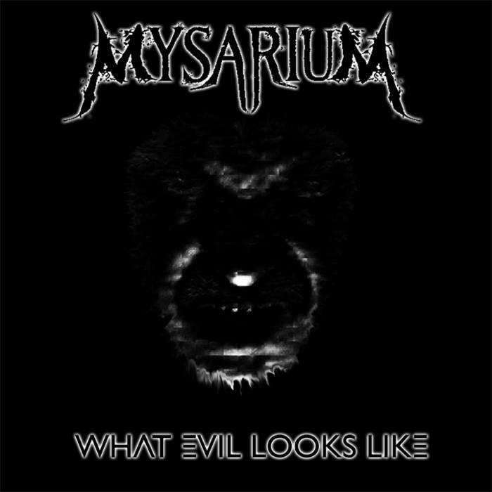 MYSARIUM - What Evil Looks Like cover 
