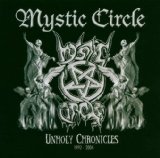 MYSTIC CIRCLE - Unholy Chronicles: 1992 - 2004 cover 