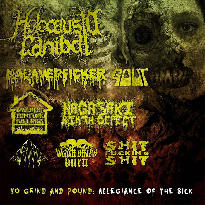 NAGASAKI BIRTH DEFECT - To Grind And Pound:​ Allegiance Of The Sick cover 