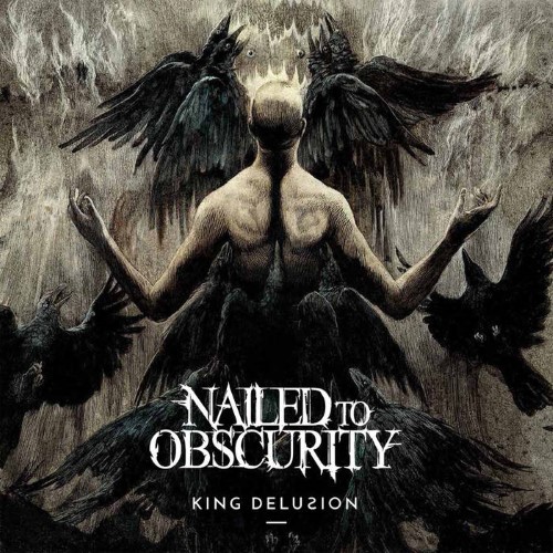 NAILED TO OBSCURITY - King Delusion cover 