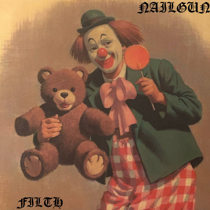 NAILGUNN - Filth cover 
