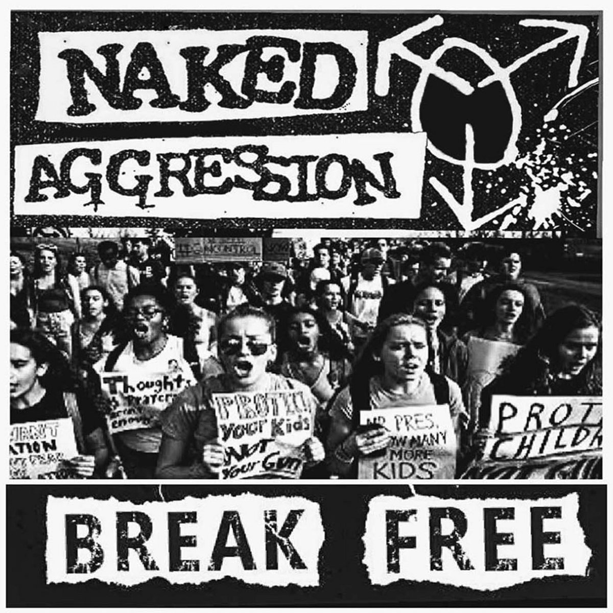 NAKED AGGRESSION - Break Free cover 
