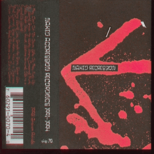 NAKED AGGRESSION - Naked Regression: Recordings 1991-1994 cover 