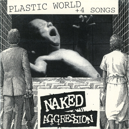 NAKED AGGRESSION - Plastic World + 4 Songs cover 