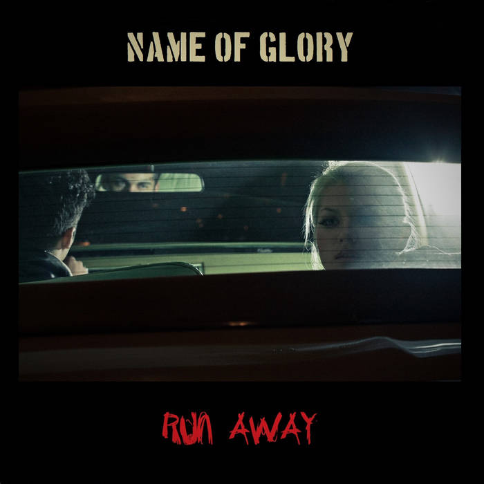NAME OF GLORY - Run Away cover 