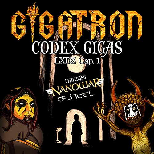 NANOWAR OF STEEL - Codex Gigas - LXDZ Cap. 1 cover 