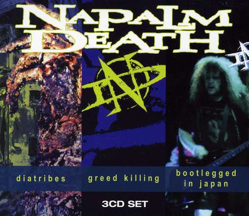 NAPALM DEATH - Diatribes / Greed Killing / Bootlegged In Japan cover 