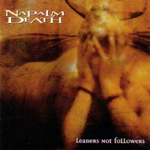 NAPALM DEATH - Leaders Not Followers cover 