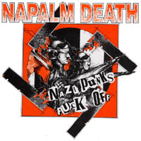 NAPALM DEATH - Nazi Punks Fuck Off cover 