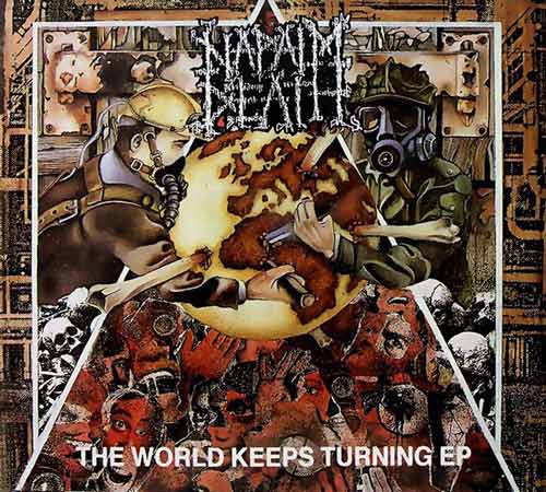 NAPALM DEATH - The World Keeps Turning EP cover 