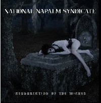 NATIONAL NAPALM SYNDICATE - Resurrection of the Wicked cover 