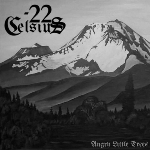 NEGATIVE 22 CELSIUS - Angry Little Trees cover 