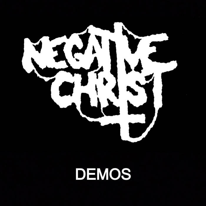 NEGATIVE CHRIST - Demos cover 