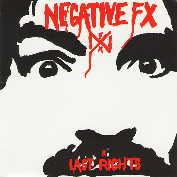 NEGATIVE FX - Negative FX & Last Rights cover 