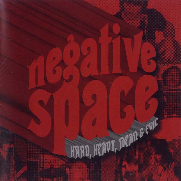 NEGATIVE SPACE - Hard, Heavy, Mean and Evil cover 