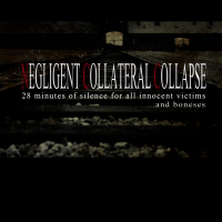 NEGLIGENT COLLATERAL COLLAPSE - 8 Minutes Of Silence For All Innocent Victims...And Boneses cover 