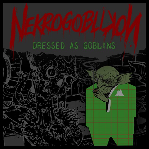 NEKROGOBLIKON - Dressed as Goblins cover 