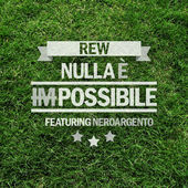 NEROARGENTO - Nulla è impossibile (feat. REW) cover 