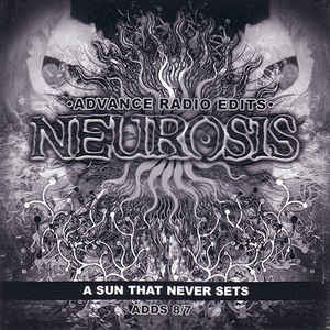NEUROSIS - A Sun That Never Sets – Advance Radio Edits cover 