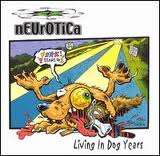 NEUROTICA - Living In Dog Years cover 