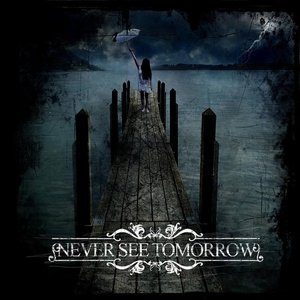 NEVER SEE TOMORROW - Too The Depths cover 