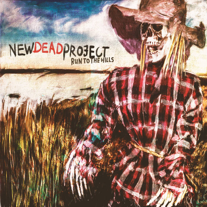 NEW DEAD PROJECT - Run To The Hills cover 