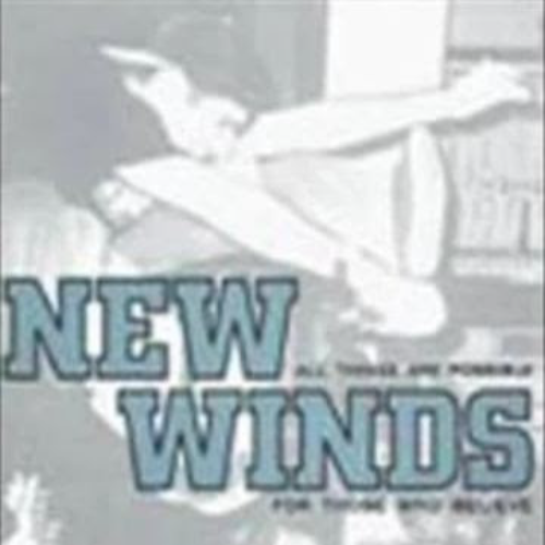 NEW WINDS (2) - All Things Are Possible For Those Who Believe cover 