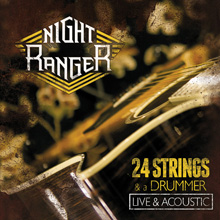 NIGHT RANGER - 24 Strings And A Drummer cover 