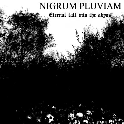 NIGRUM PLUVIAM - Eternal Fall Into the Abyss cover 