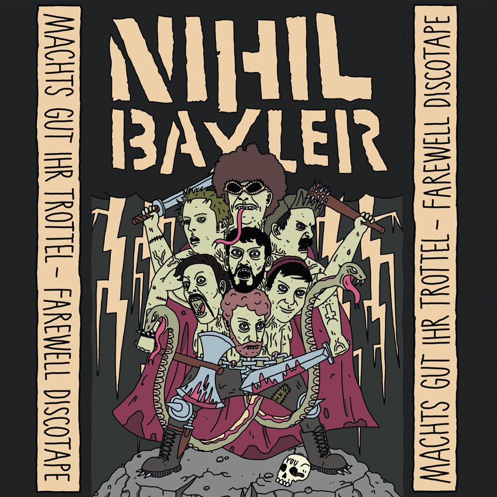 NIHIL BAXTER - Machts Gut Ihr Trottel - Farewell Discotape cover 