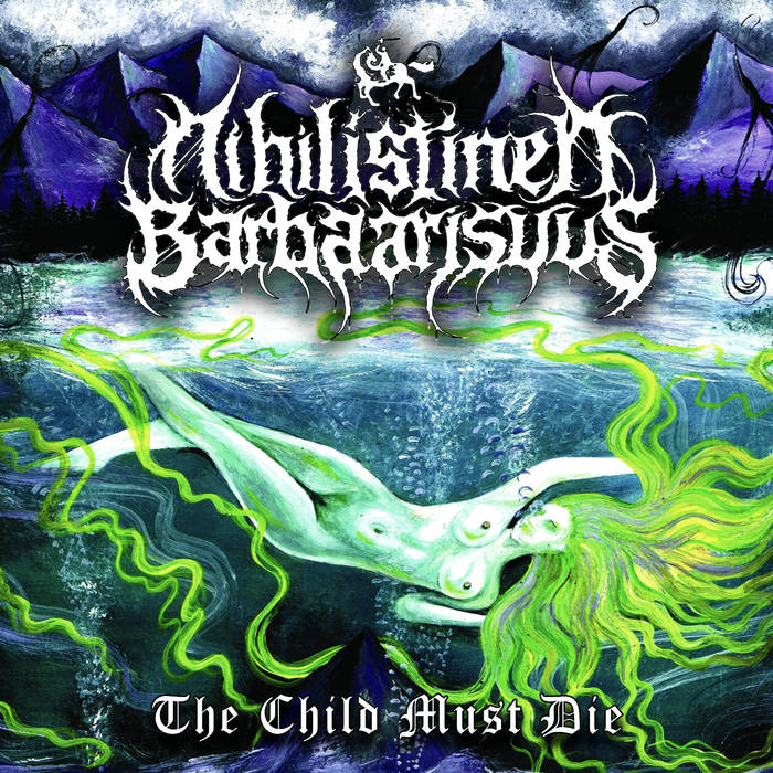 NIHILISTINEN BARBAARISUUS - The Child Must Die cover 