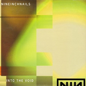 NINE INCH NAILS - Into The Void cover 