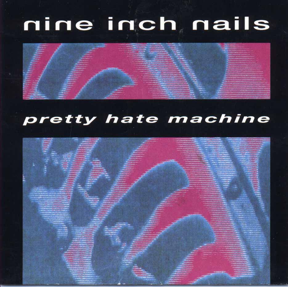 NINE INCH NAILS - Pretty Hate Machine cover 