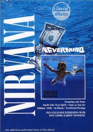 NIRVANA - Classic Albums: Nevermind cover 