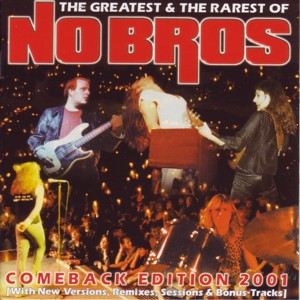 NO BROS - The Greatest & The Rarest of No Bros cover 