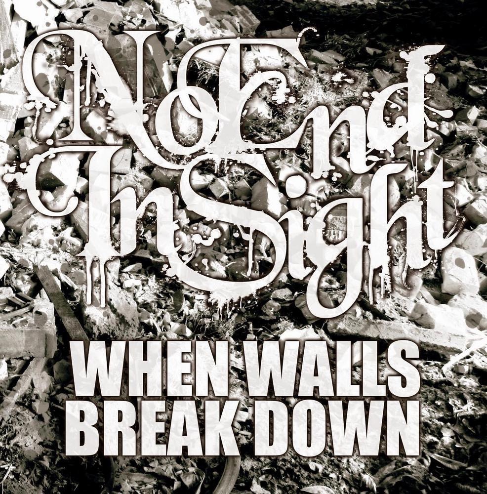 NO END IN SIGHT - When Walls Break Down cover 