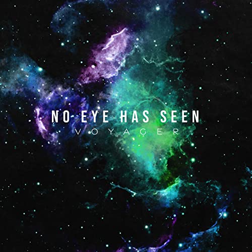 NO EYE HAS SEEN - Voyager cover 