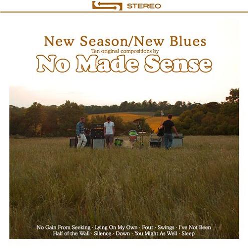 NO MADE SENSE - New Season​ /​ New Blues cover 