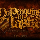 NO PENQUINS IN ALASKA - EP 1303 cover 