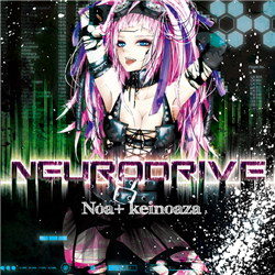 NOA+ - Neurodrive (with 刑の字) cover 