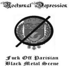 NOCTURNAL DEPRESSION - Fuck Off Parisian Black Metal Scene cover 