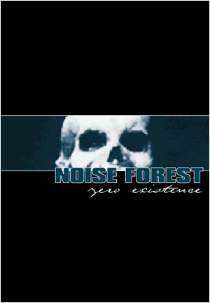 NOISE FOREST - Zero Existence cover 