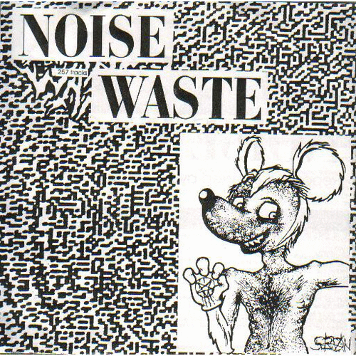 NOISE WASTE - Noise Waste / Seven Minutes Of Nausea cover 