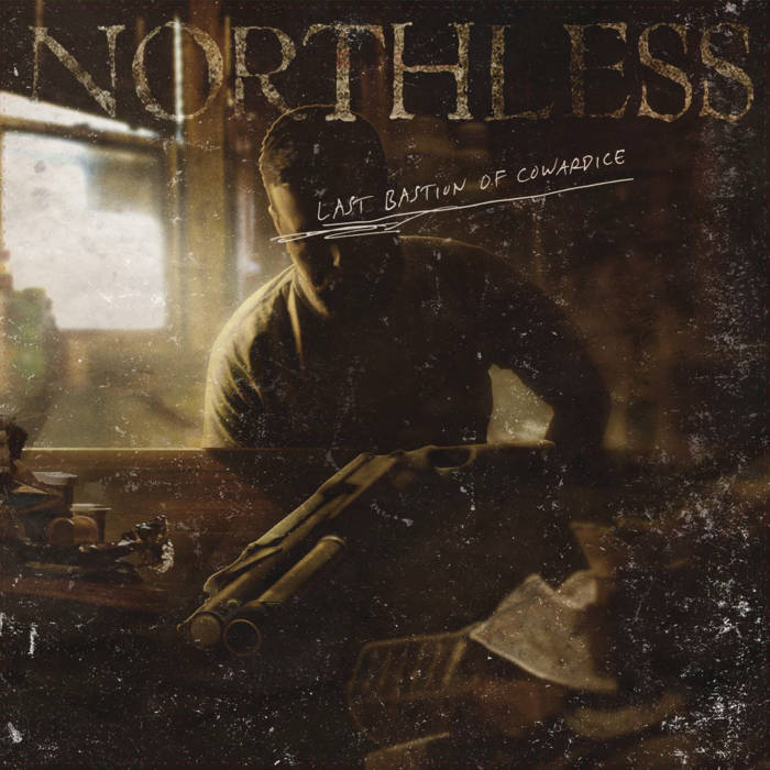 NORTHLESS - Last Bastion Of Cowardice cover 
