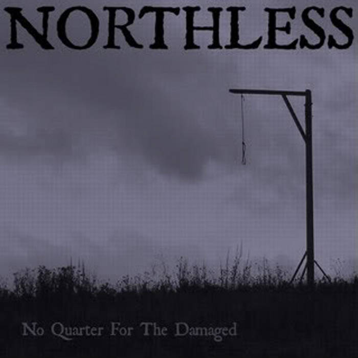 NORTHLESS - No Quarter For The Damaged cover 