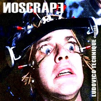 NOSCRAPE - Ludovico Technique cover 