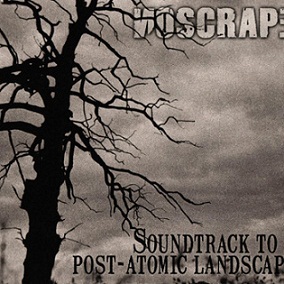 NOSCRAPE - Soundtrack To A Post-Atomic Landscape cover 