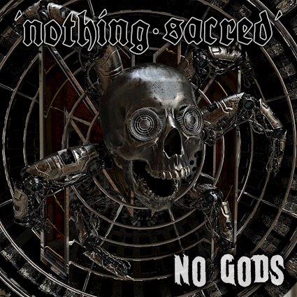 NOTHING SACRED - No Gods cover 